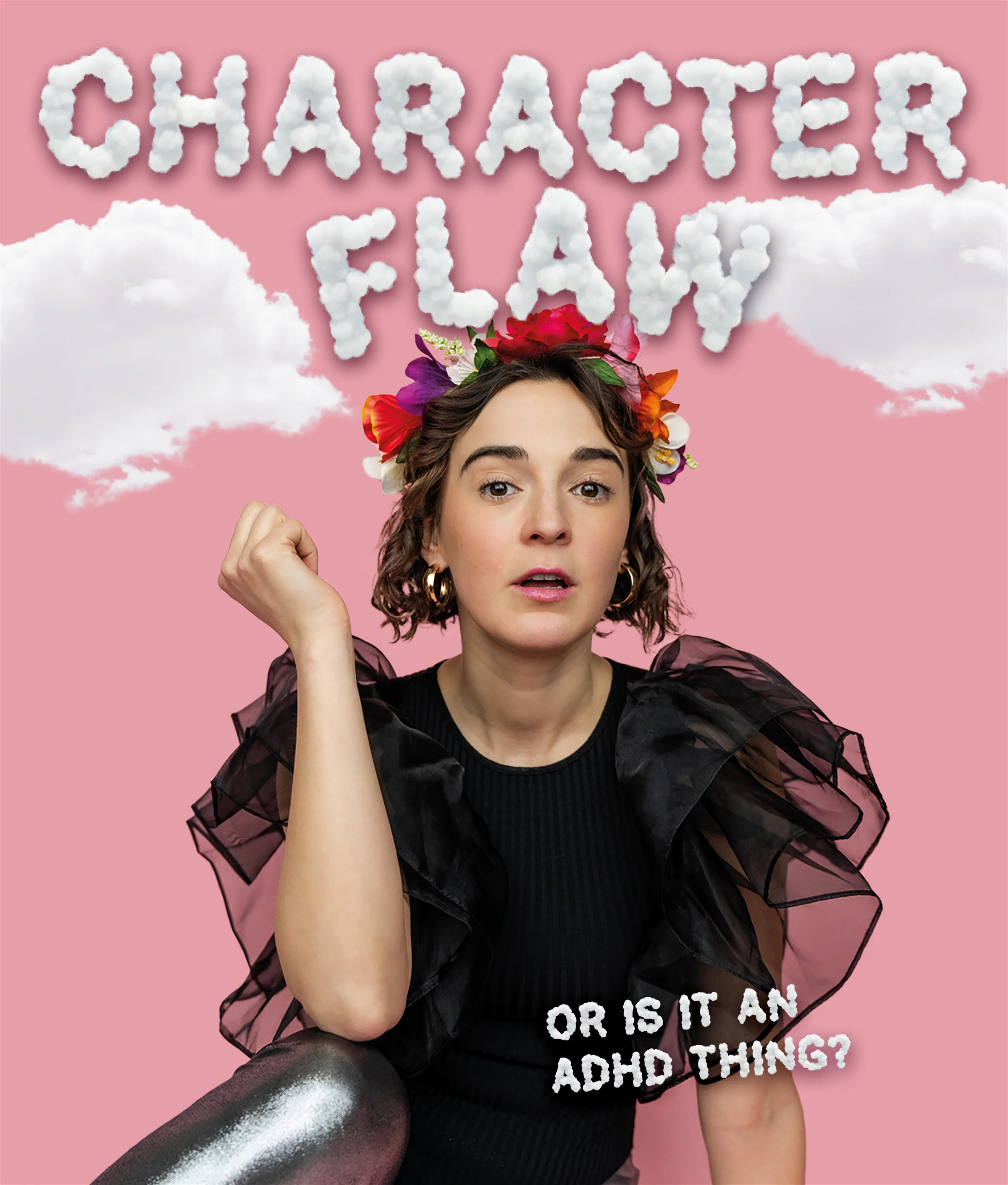 Philippa in a black dress with flowers in her hair against a pink background surrounded by clowds with the text Character Flaw and then Or is it an ADHD thing?