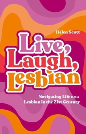 Live Laugh Lesbian book